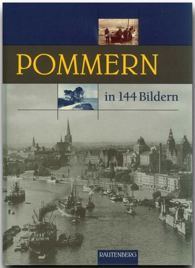 Pommern in 144 Bildern