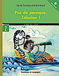 Pas de panique, Zébulon !