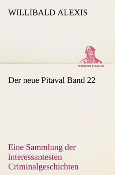 Der neue Pitaval Band 22