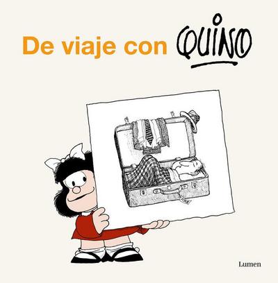 de Viaje Con Quino / Take a Trip with Quino