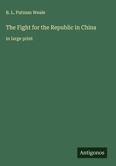 The Fight for the Republic in China