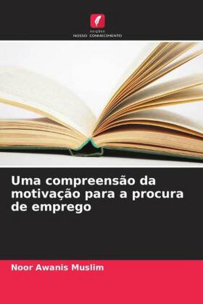 Uma compreensão da motivação para a procura de emprego
