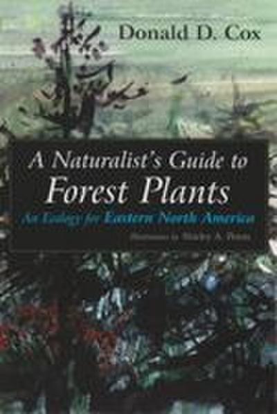 A Naturalist’s Guide to Forest Plants