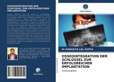 OSSEOINTEGRATION DER SCHLÜSSEL ZUR ERFOLGREICHEN IMPLANTATION