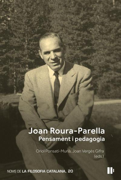 Joan Roura-Parella: pensament i pedagogia