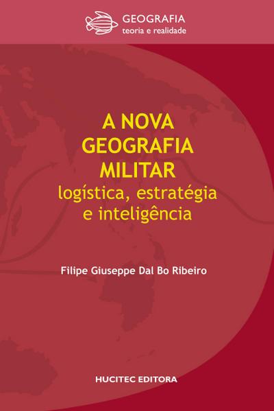 A nova geografia militar: Logística, estratégia e inteligência