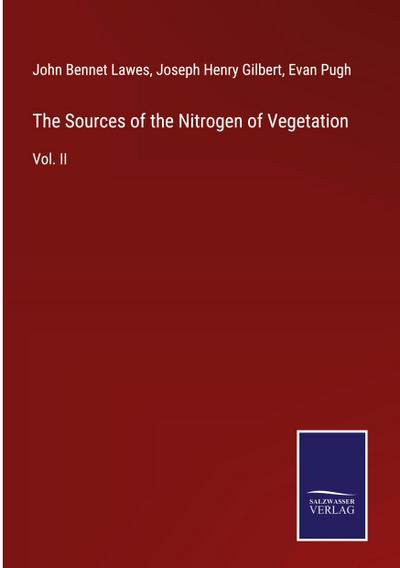 The Sources of the Nitrogen of Vegetation