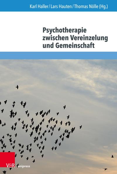 Psychotherapie zwischen Vereinzelung und Gemeinschaft