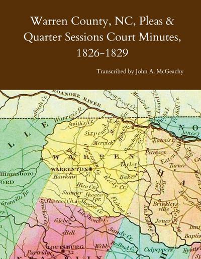 Warren County, NC, Pleas & Quarter Sessions Court Minutes, 1826-1829