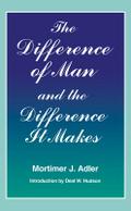 Difference of Man and the Difference It Makes