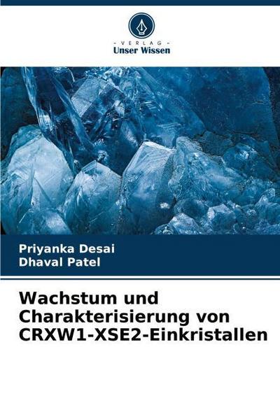 Wachstum und Charakterisierung von CRXW1-XSE2-Einkristallen