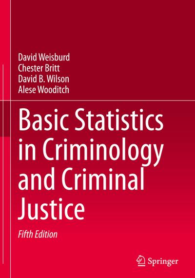 Basic Statistics in Criminology and Criminal Justice