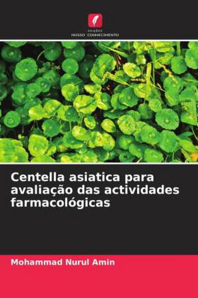 Centella asiatica para avaliação das actividades farmacológicas