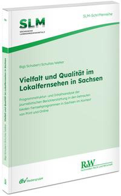 Vielfalt und Qualität im Lokalfernsehen in Sachsen