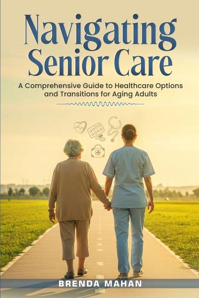 Navigating Senior Care