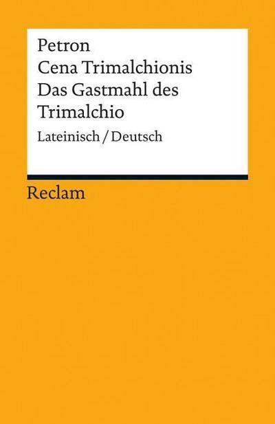 Cena Trimalchionis/Das Gastmahl des Trimalchio