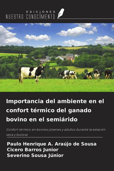 Importancia del ambiente en el confort térmico del ganado bovino en el semiárido