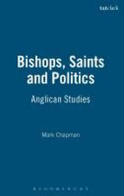 Bishops, Saints and Politics
