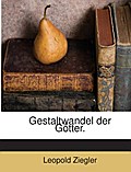 Gestaltwandel Der Götter: Bd.Weltheiligung, Sühnwi