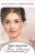 The Second Mrs. Darcy (Pride and Prejudice Variations)