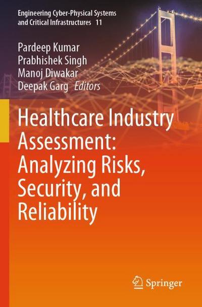 Healthcare Industry Assessment: Analyzing Risks, Security, and Reliability