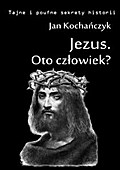 Jezus. Oto człowiek?