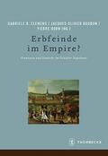 Erbfeinde im Empire?