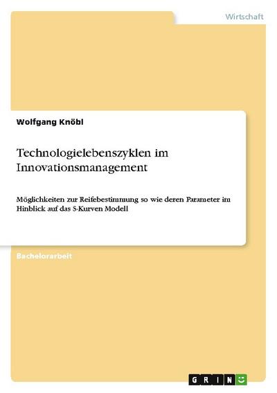 Technologielebenszyklen im Innovationsmanagement