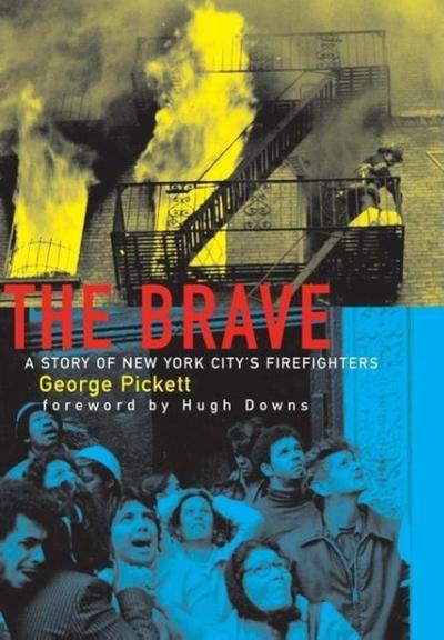 The Brave, a Story of New York City’s Firefighters