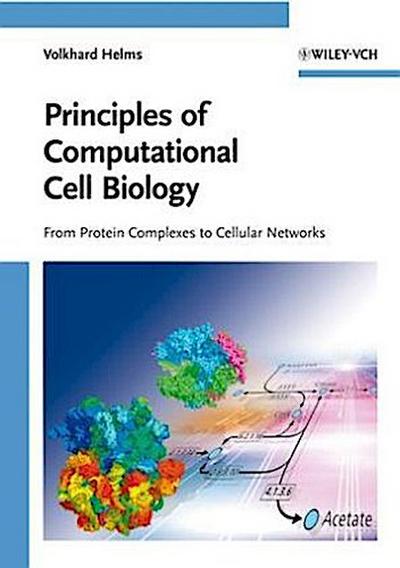 Principles of Computational Cell Biology