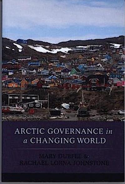 Arctic Governance in a Changing World