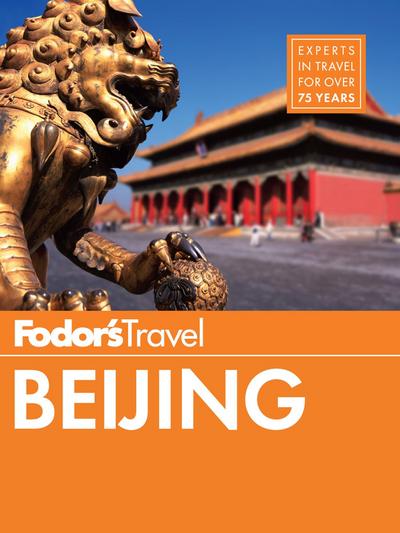 Fodor’s Beijing