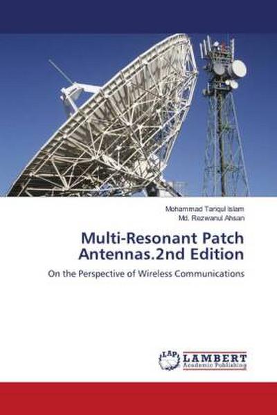 Multi-Resonant Patch Antennas.2nd Edition