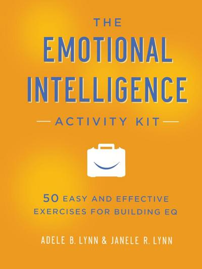 The Emotional Intelligence Activity Kit