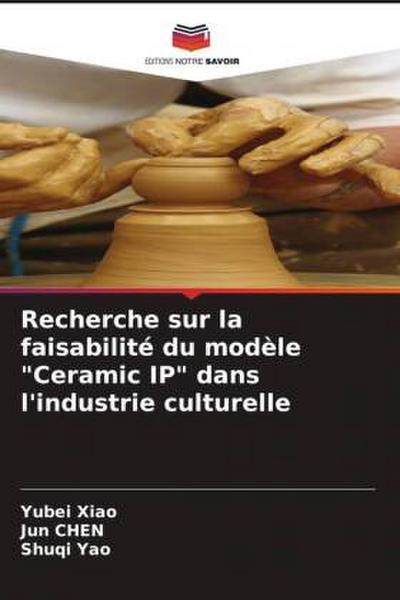 Recherche sur la faisabilité du modèle "Ceramic IP" dans l’industrie culturelle