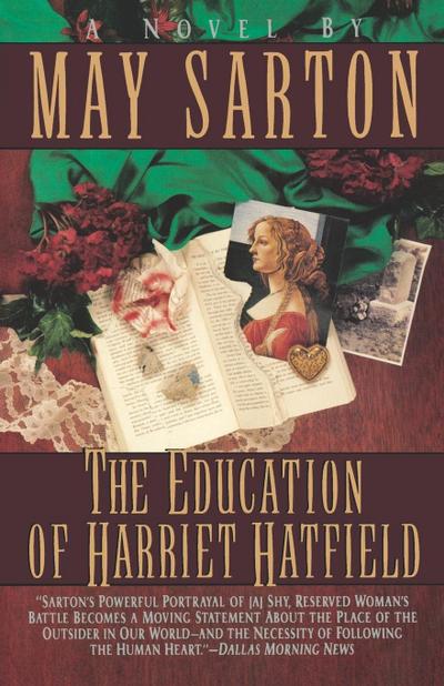 The Education of Harriet Hatfield / A Novel by May Sarton