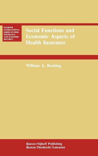 Social Functions and Economic Aspects of Health Insurance