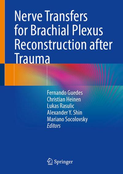 Nerve Transfers for Brachial Plexus Reconstruction after Trauma
