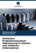 Schlankes Produktionssystem: Optimierung in kleinen und mittleren Unternehmen