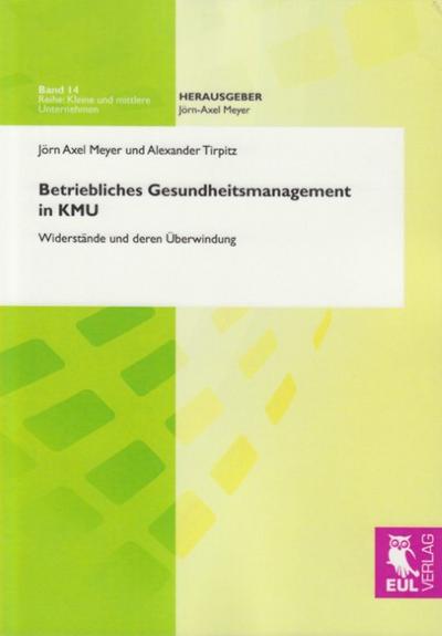 Betriebliches Gesundheitsmanagement in KMU