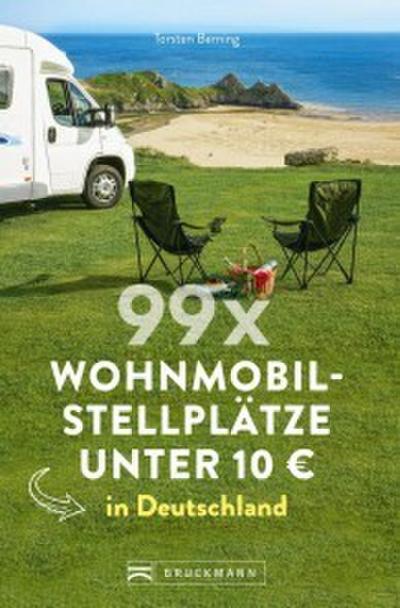 99 x Wohnmobilstellplätze unter 10 ¤ in Deutschland.