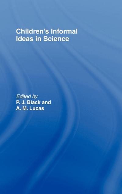 Children’s Informal Ideas in Science