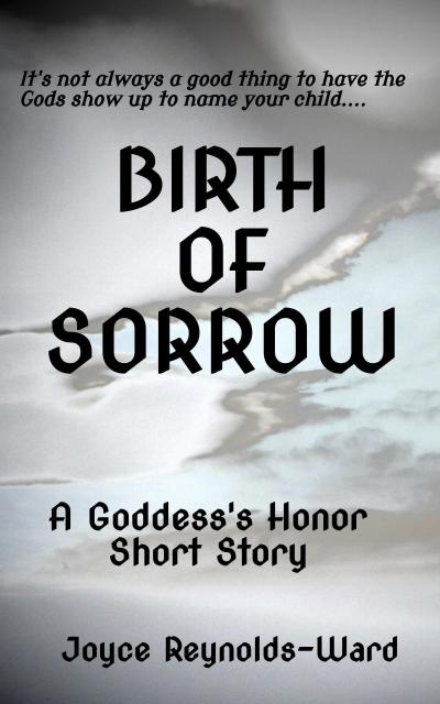Birth of Sorrow (Goddess’s Honor)