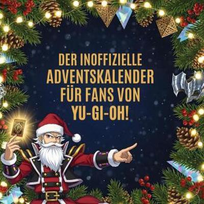 Der inoffizielle Adventskalender für Fans von Yu-Gi-Oh!