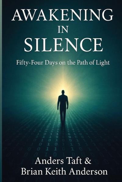 Awakening in Silence / Fifty-Four on the Path of Light