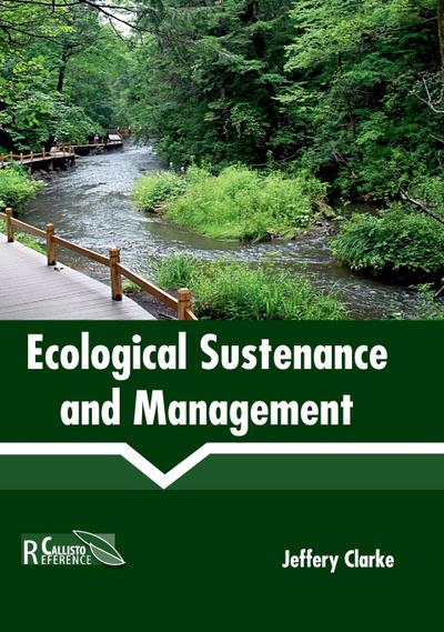 Ecological Sustenance and Management