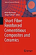 Short Fibre Reinforced Cementitious Composites and Ceramics