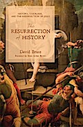 The Resurrection of History
