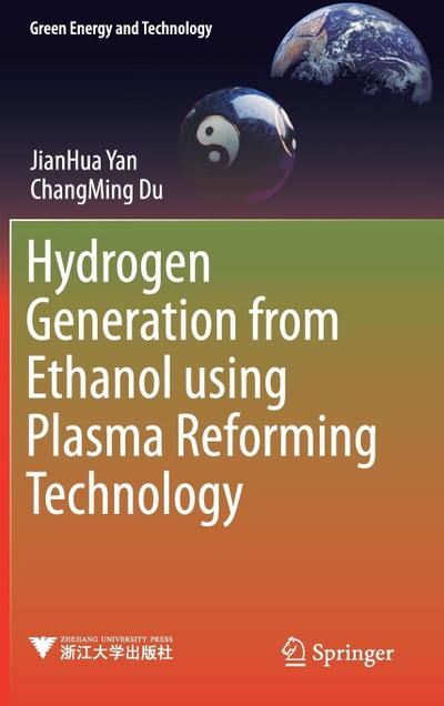 Hydrogen Generation from Ethanol Using Plasma Reforming Technology