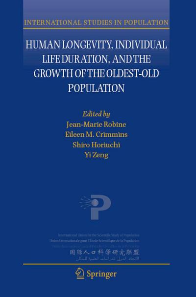 Human Longevity, Individual Life Duration, and the Growth of the Oldest-Old Population